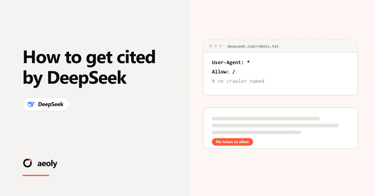 A card reading How to get cited by DeepSeek beside a window showing DeepSeek's own robots.txt, which allows all user agents and names no crawler of its own, and a stylised answer card below it carrying a No token to allow chip.